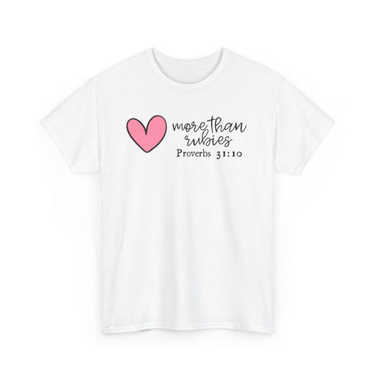 More Than Rubies | Proverbs 31 Woman Tee